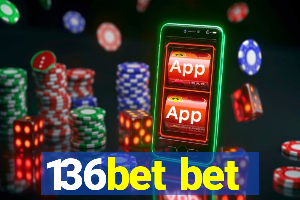 136bet bet